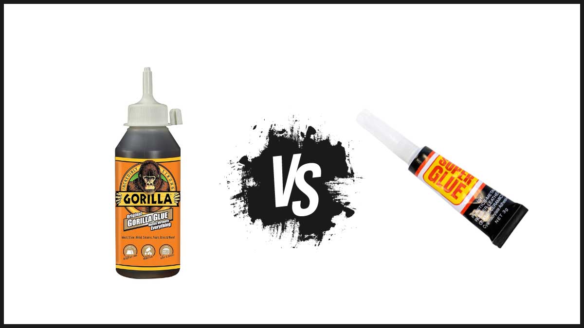 Gorilla Glue vs Super Glue