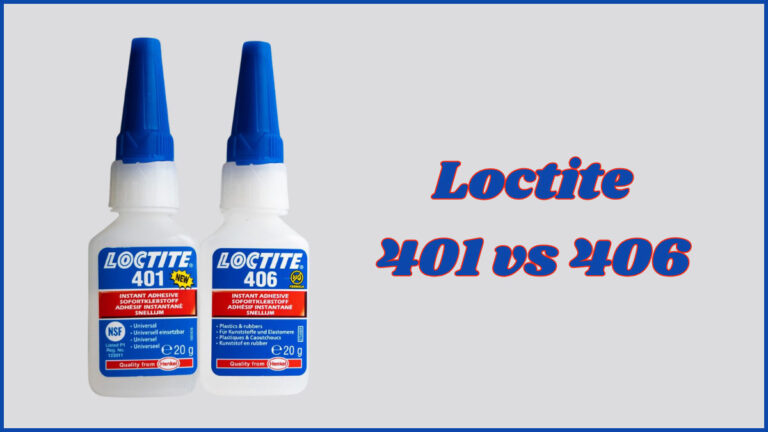 Loctite 401 vs 406