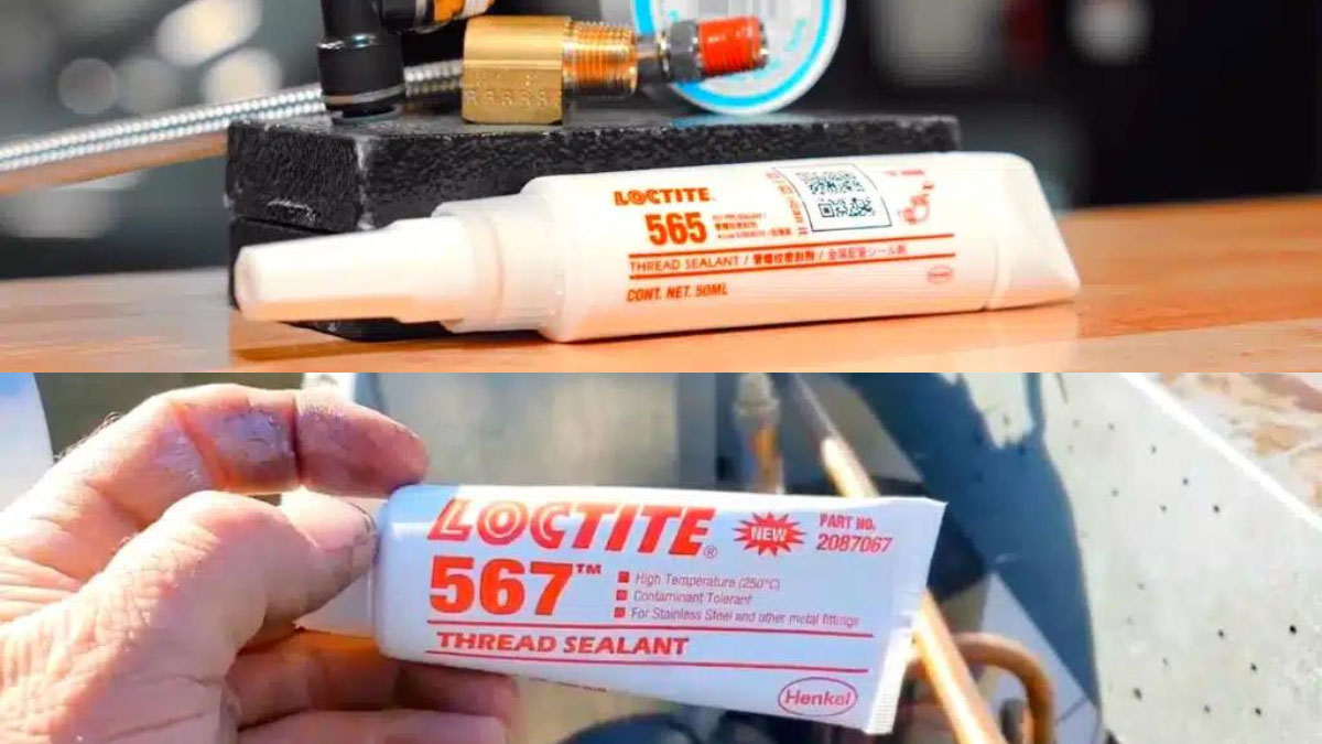 Loctite 565 vs 567