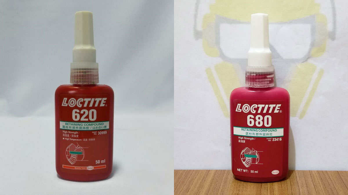 Loctite 620 vs 680