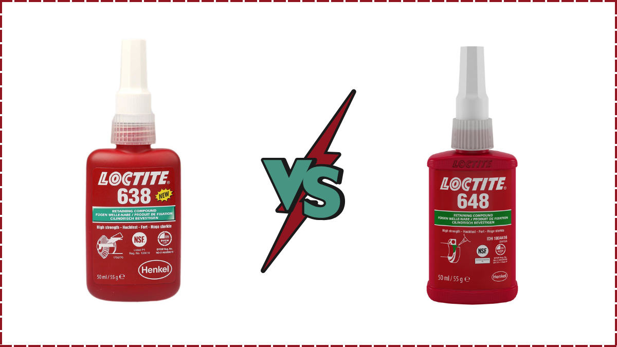 Loctite 638 vs 648: Which Adhesive is Right for Your Project?