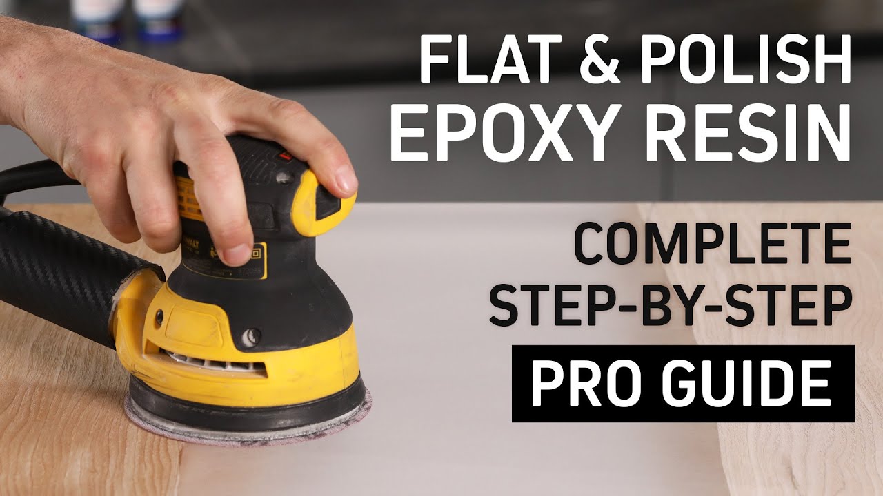 How to Sand and Polish Epoxy Resin: Step-by-Step Guide