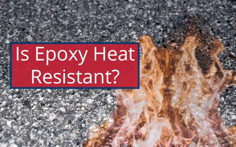 Is Epoxy Resin Heat Resistant: Durability Guide